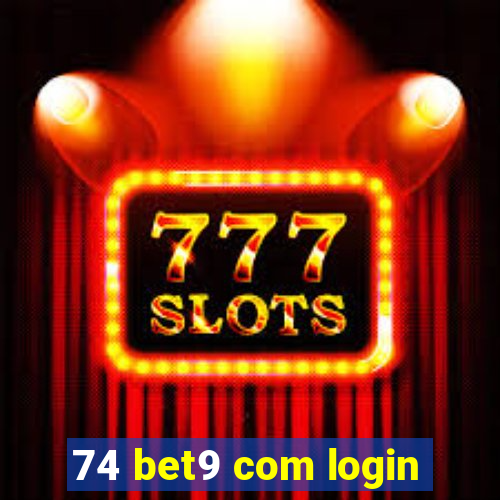 74 bet9 com login